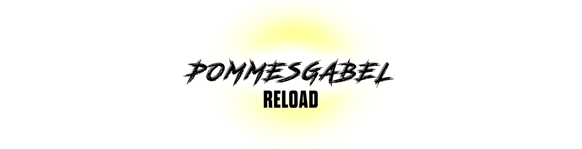 Pommesgabel Reload Album